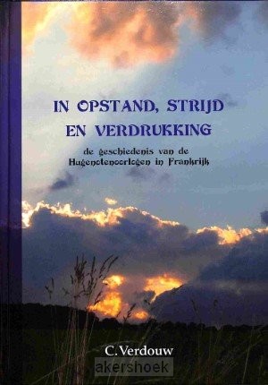 In opstand strijd en verdrukking