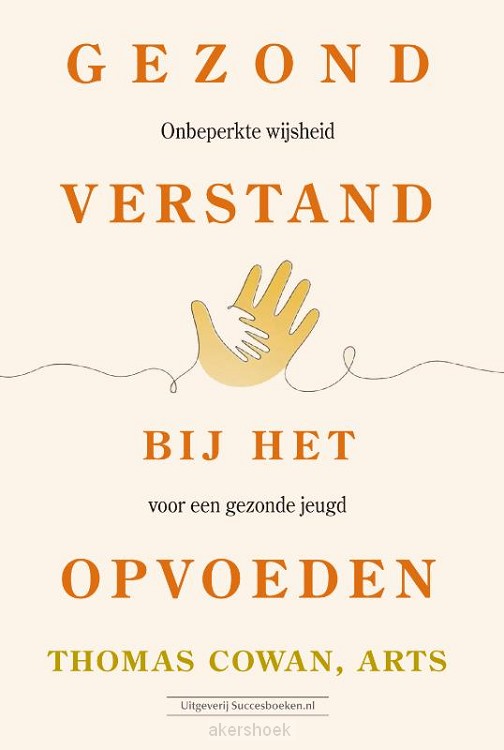 Gezond verstand bij het opvoeden