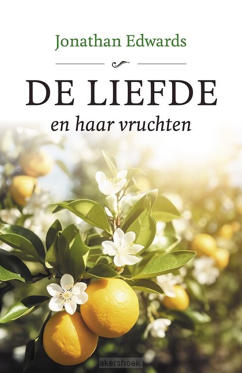 De Liefde en haar vruchten
