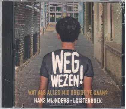 Wegwezen!  LUISTERBOEK