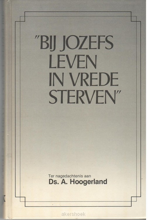 Bij jozefs leven in vrede sterven
