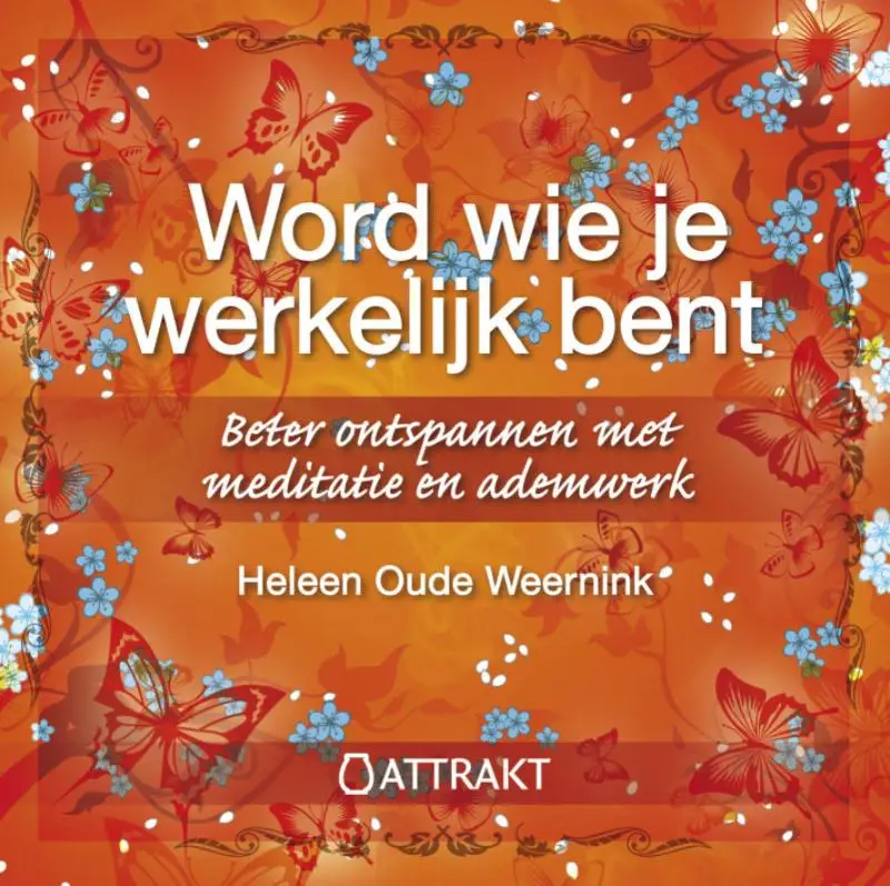 Word wie je werkelijk ben