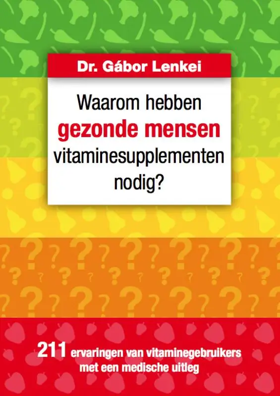 Waarom hebben gezonde mensen vitaminesupplementen nodig?