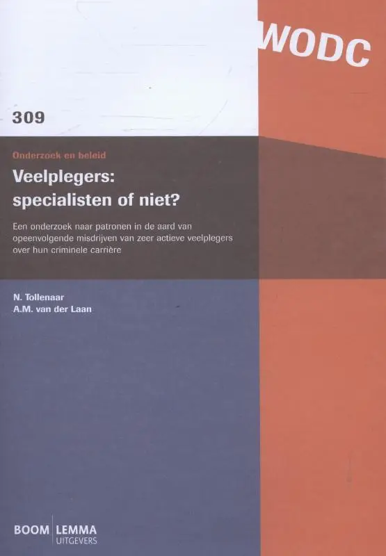 Veelplegers: specialisten of niet?