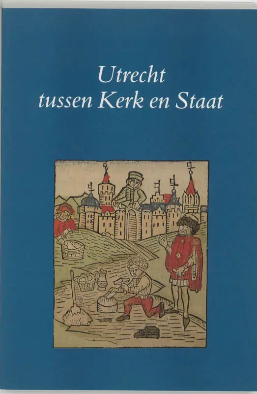 Utrecht tussen kerk en st