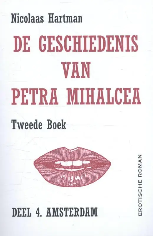 De geschiedenis van Petra Mihalcea / Amsterdam 4