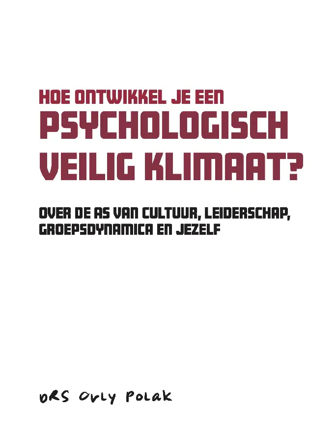 Hoe ontwikkel je een psychologisch veilig klimaat?