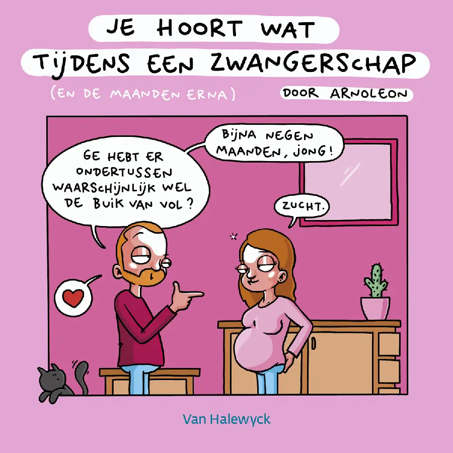 Je hoort wat tijdens een zwangerschap