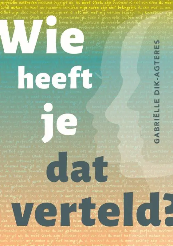 Wie heeft je dat verteld?
