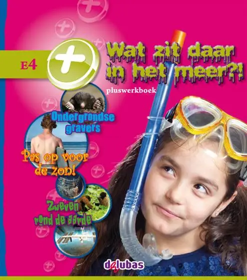 Pluswerkboek E4 / Wat zit daar in het meer?!