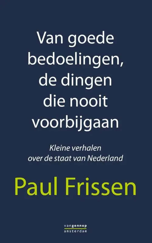 Van goede bedoelingen, de dingen die noo