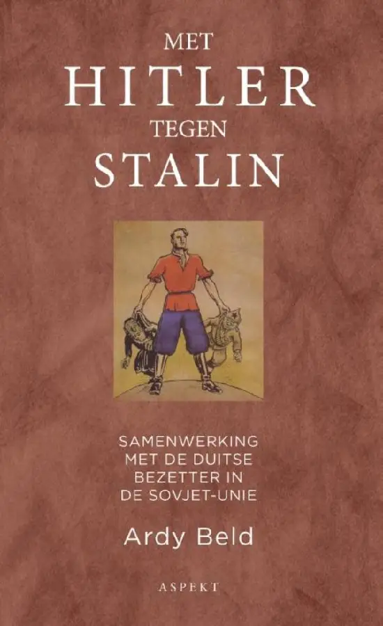Met Hitler tegen Stalin