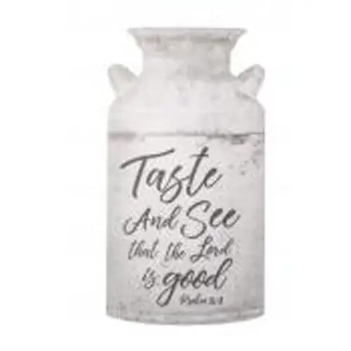 Taste and see that the Lord - Milk can