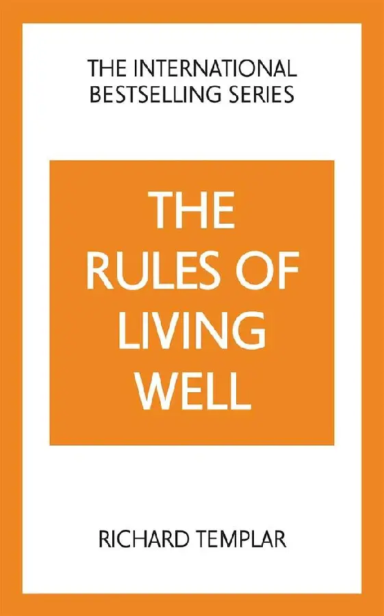The Rules of Living Well: A Personal Code for a Healthier, Happier You, 2nd edition