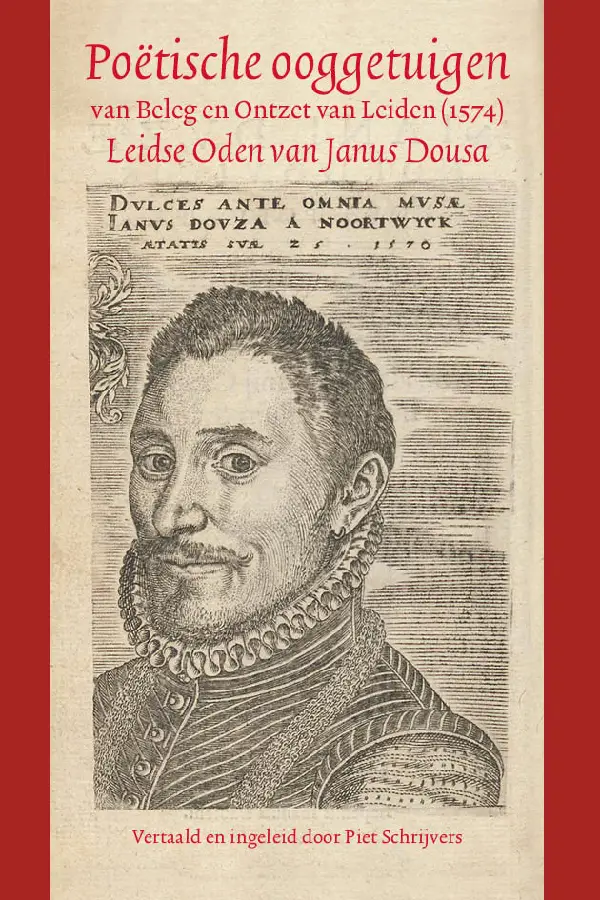 Poëtische ooggetuigen van Beleg en Ontzet van Leiden (1574)