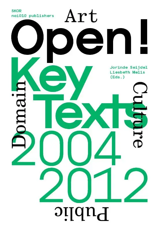 Open  / Key texts 2004/2012