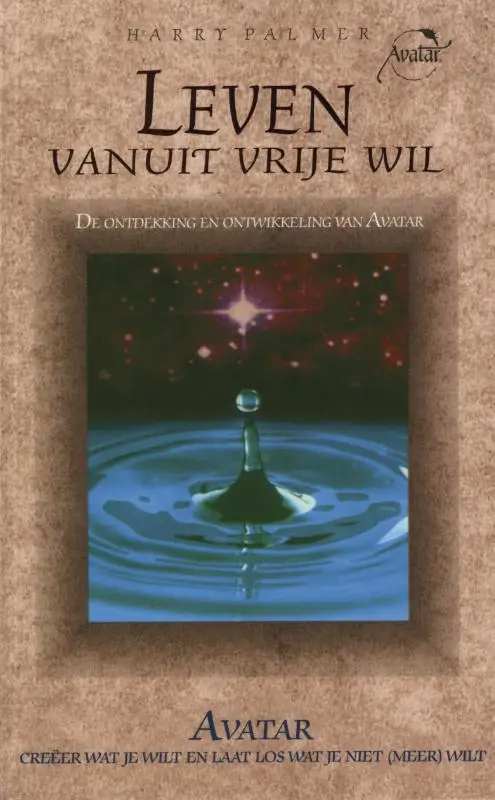 Leven vanuit vrije wil /