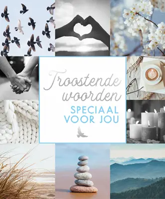 Troostende woorden speciaal voor jou