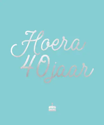 Hoera, 40 jaar