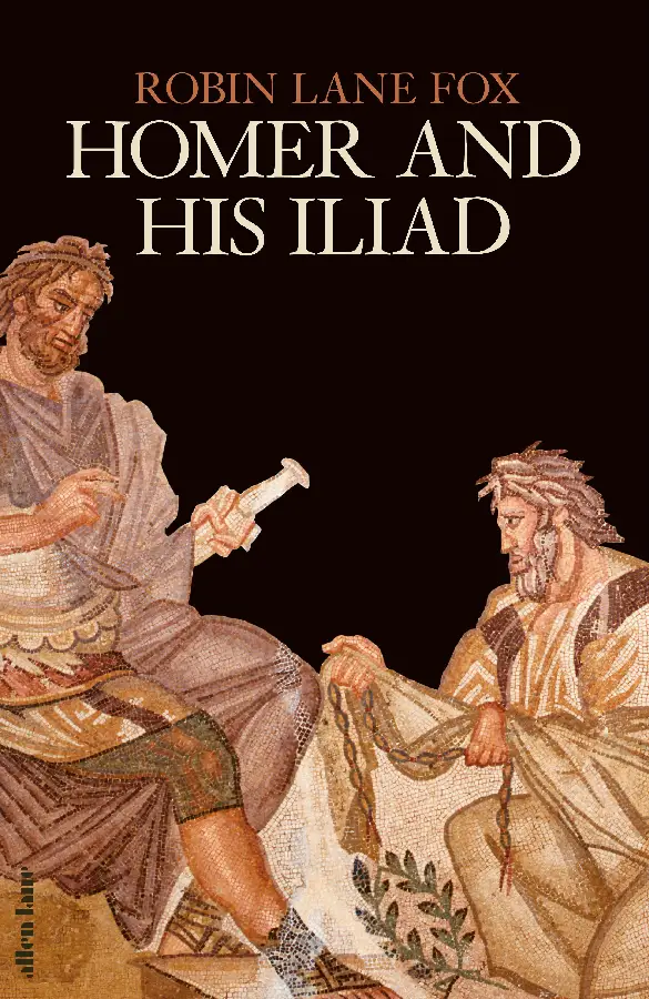 Homer and His Iliad