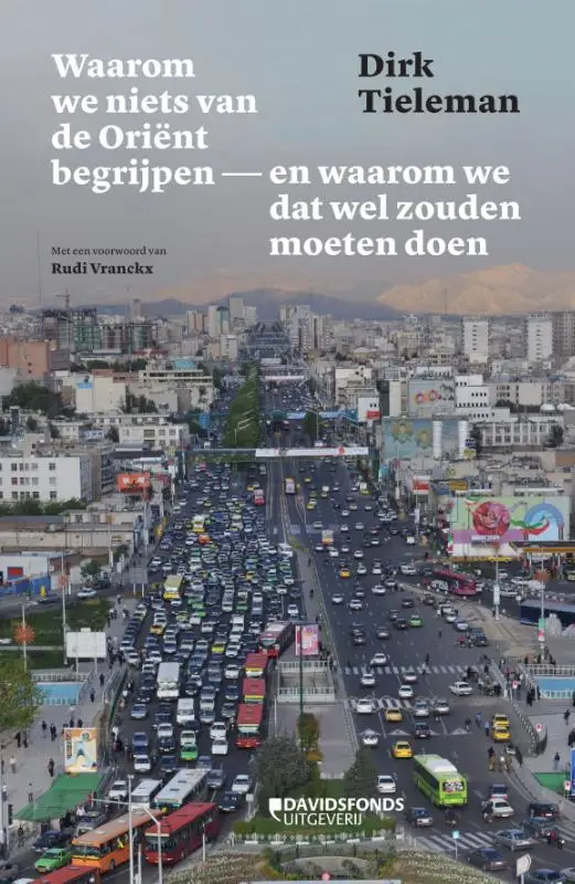 Waarom we niets van de Oriënt begrijpen en waarom we dat wel zouden moeten doen