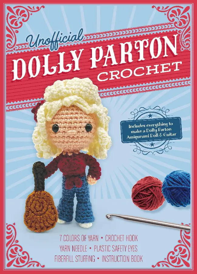 Gálusz, K: Unofficial Dolly Parton Book and Crochet Kit
