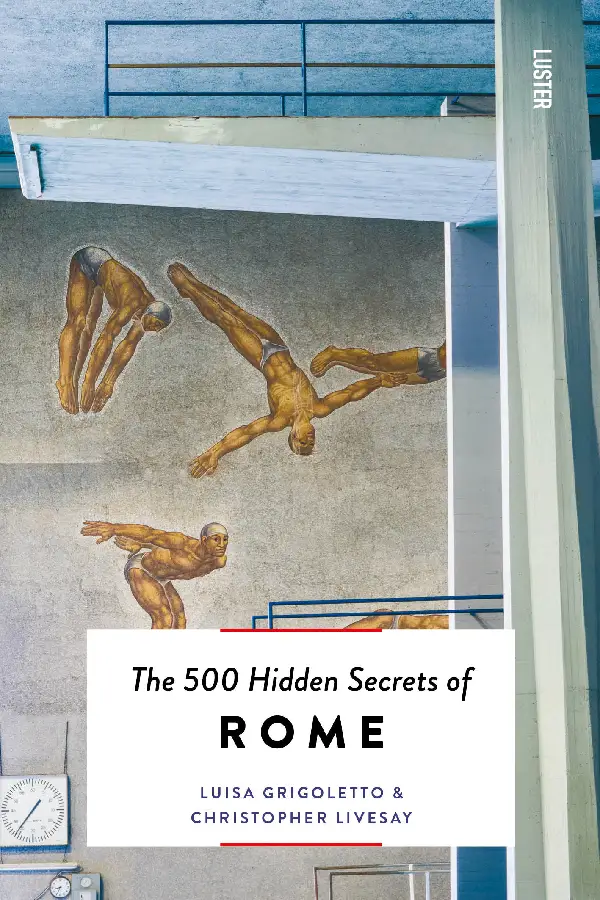 The 500 hidden secrets of Rome