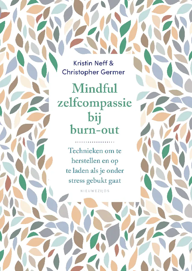 Mindful zelfcompassie bij burn-out