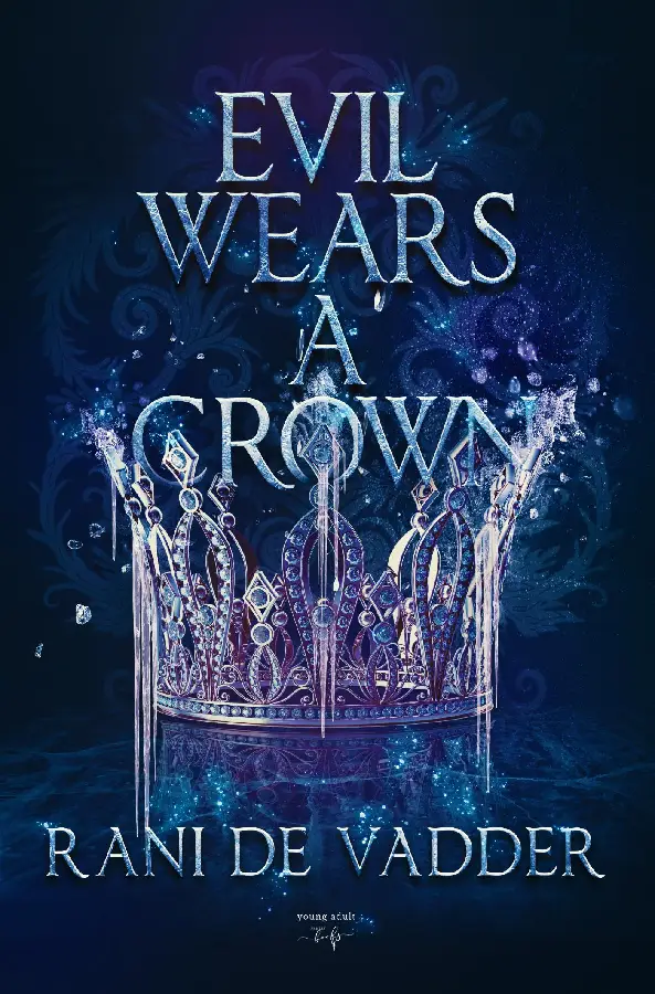 Evil Wears a Crown
