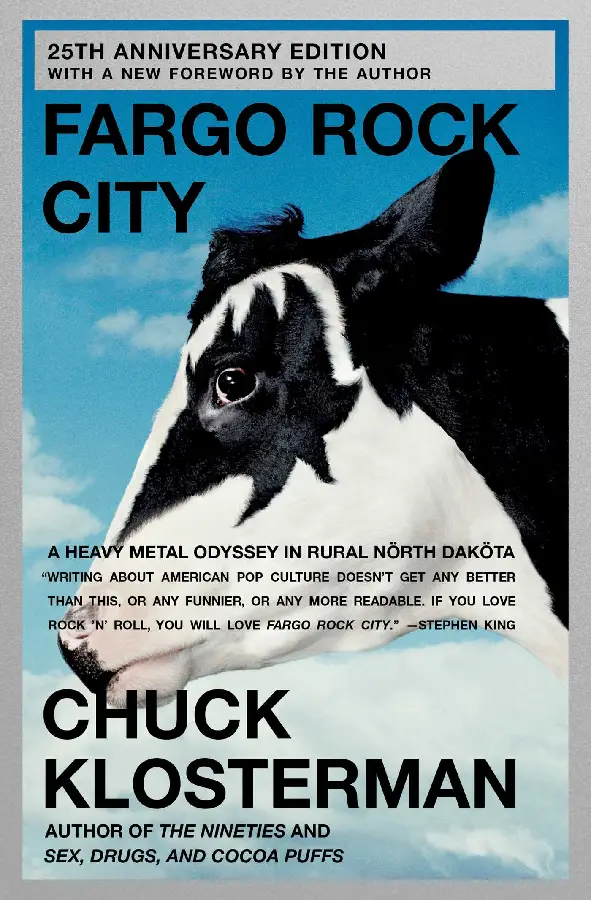 Fargo Rock City: A Heavy Metal Odyssey In Rual North Dakota