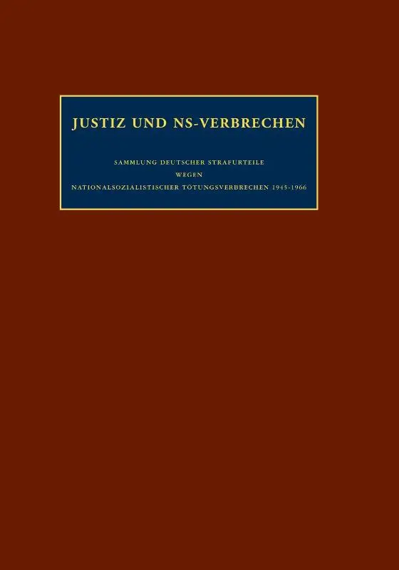 Justiz und NS-Verbrechen / Band 06