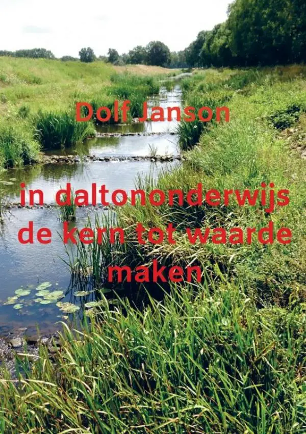 in daltononderwijs de kern tot waarde maken