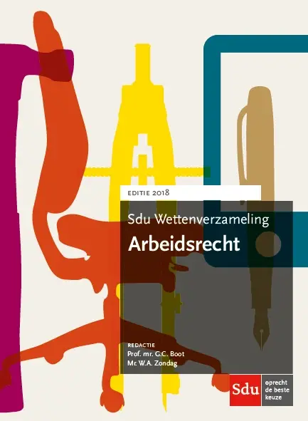 Sdu Wettenverzameling Arbeidsrecht. Editie 2018