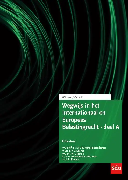 Wegwijs in het Internationaal en Europees Belastingrecht - deel A