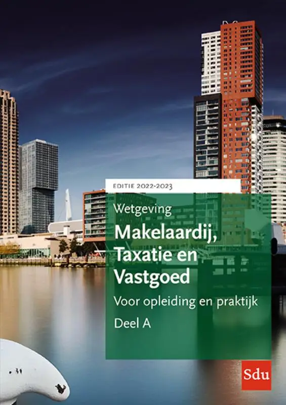 Wetgeving Makelaardij, Taxatie & Vastgoed 2022-2023 (set a 2 delen) / Studiejaar 2022-2023