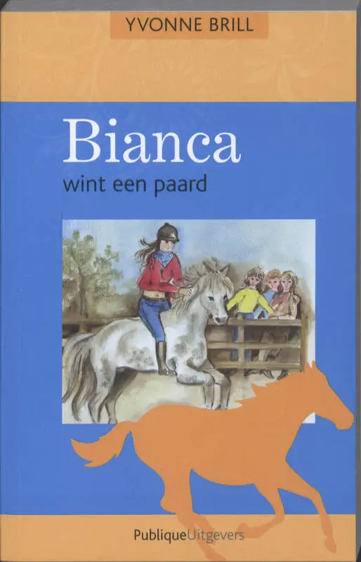 Bianca wint een paard / d