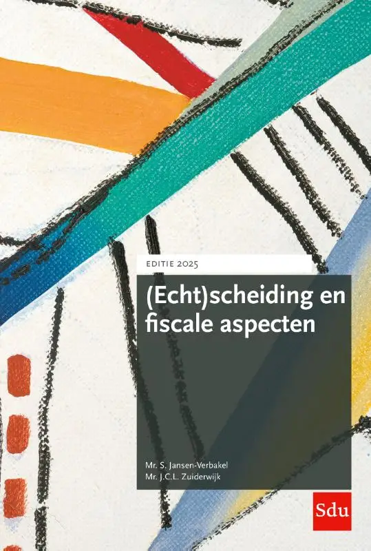 (Echt)scheiding en fiscale aspecten. Editie 2025