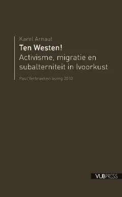 Paul Verbraeken lezingen 2010: Ten Westen!