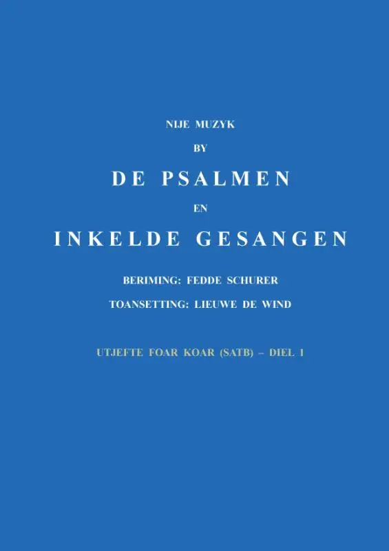 1 / Nije muzyk by de psalmen en inkelde gesangen / Utjefte foar koar (satb)