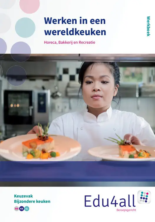 Werken in een wereldkeuken / keuzevak bijzondere keuken