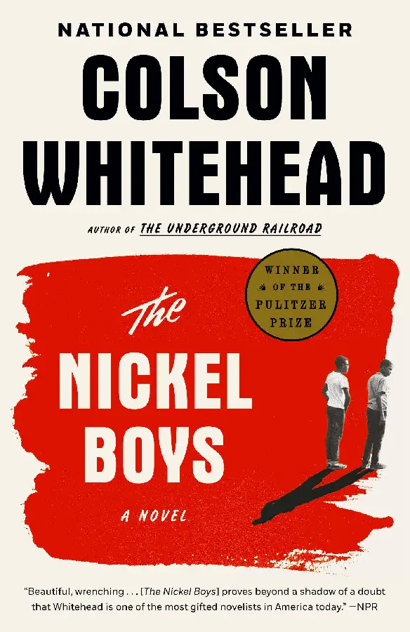 Nickel Boys (Winner 2020 Pulitzer Prize for Fiction)