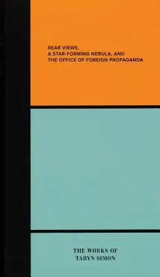 Rear Views, a Star-forming Nebula, and the Department of Foreign Propoganda