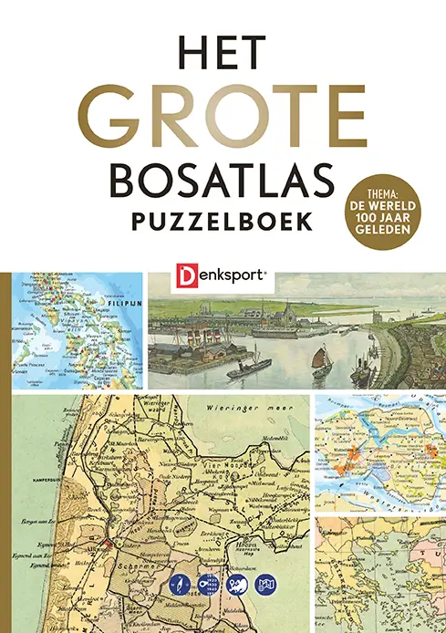 Denksport - Het Grote Bosatlas Puzzelboek - 100 jaar geleden
