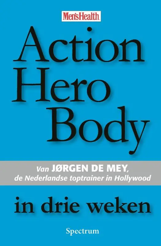 Action Hero Body in drie