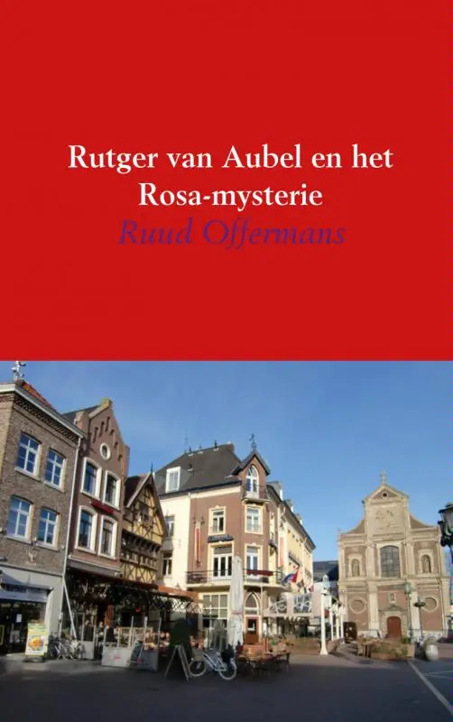Rutger van Aubel en het Rosa-mysterie
