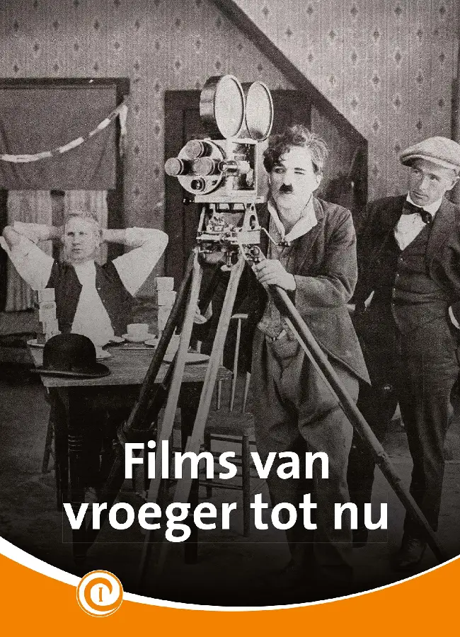 Films van vroeger tot nu
