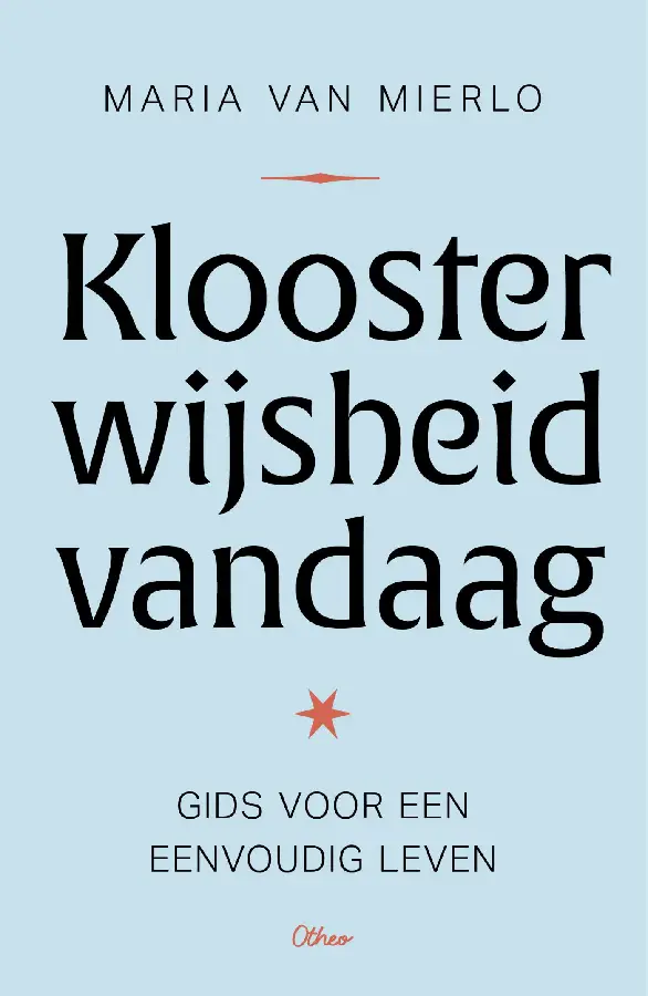 Kloosterwijsheid vandaag