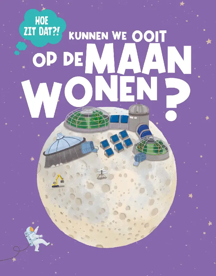 Kunnen we ooit wonen op de maan?