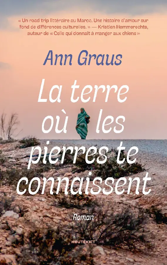 La terre où les pierres te connaissent