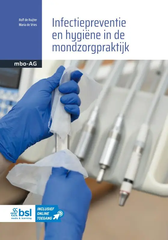 Infectiepreventie en hygiëne in de mondzorgpraktijk